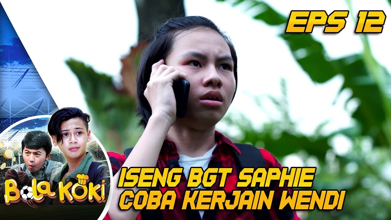Iseng BGT Saphie Ganggu Wendi Yang Lagi Masak - Bola Koki Eps 12 PART 1
