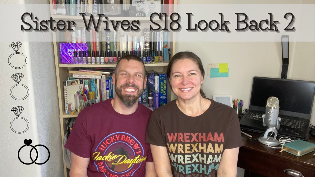 Sister Wives Season 18 Look Back Part 2