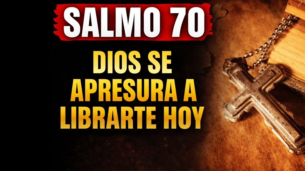 🔥 7 VECES el SALMO 70  - Oración Poderosa Para Romper Brujería, Maldiciones y Enemigos Ocultos