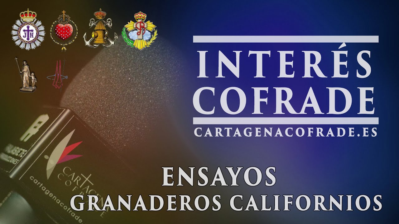 Interés Cofrade : Ensayos Granaderos Californios | Cartagenacofrade.es