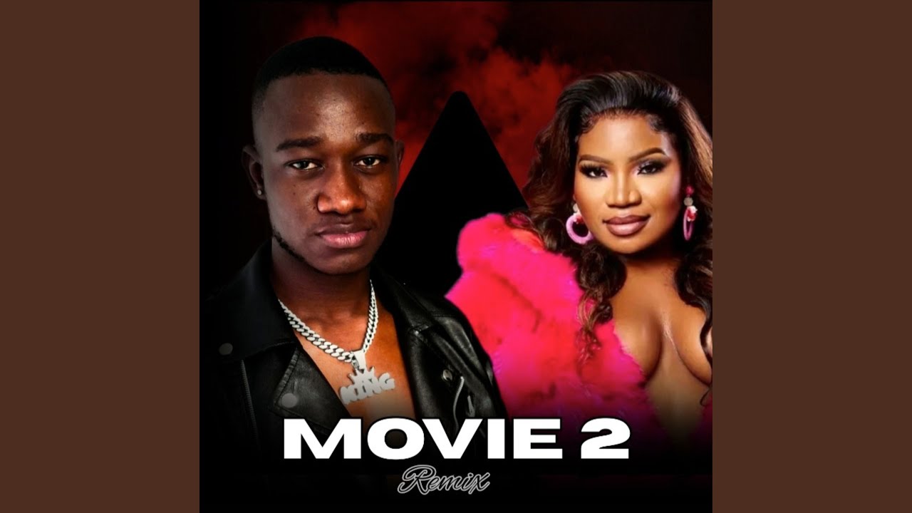 Movie 2 (Makhadzi & Ntate Stunna Remix)