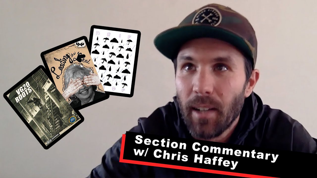 Chris Haffey Section Commentary  VG20, Leading The Blind, Drip Drop