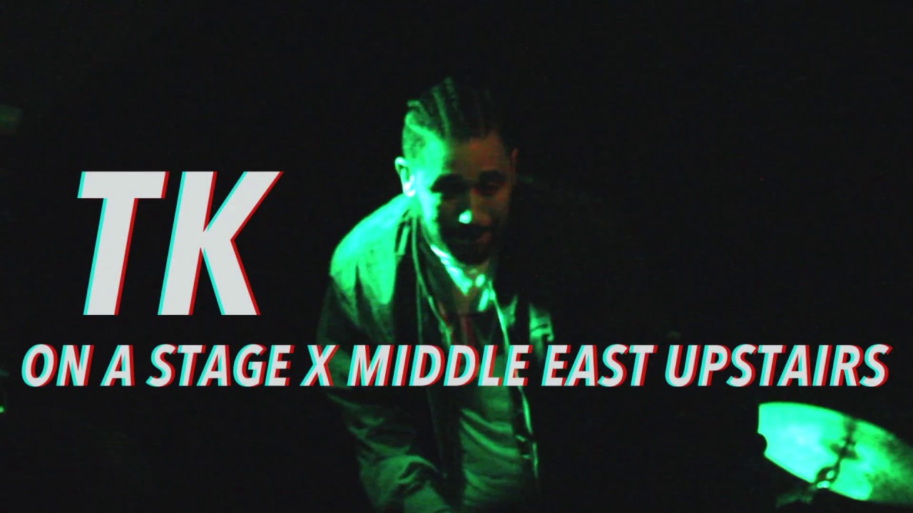TK Performs "On The Stage" Live at Middle East Club Upstairs