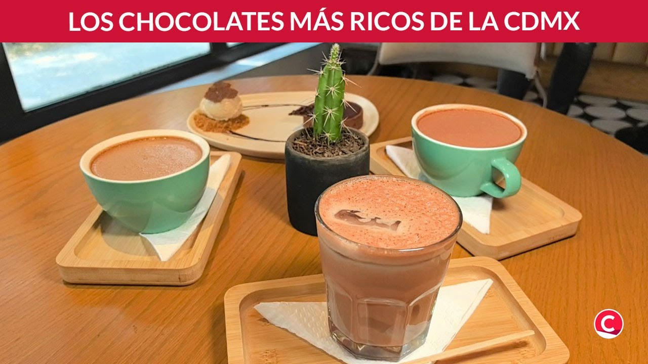 Los mejores lugares para beber chocolate en CDMX
