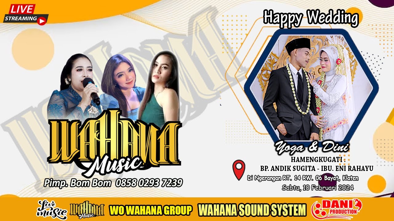 🔴Live WAHANA MUSIC - Happy Wedding YOGA & DINI - Wahana Audio - Dani Pro, 10 Februari 2024