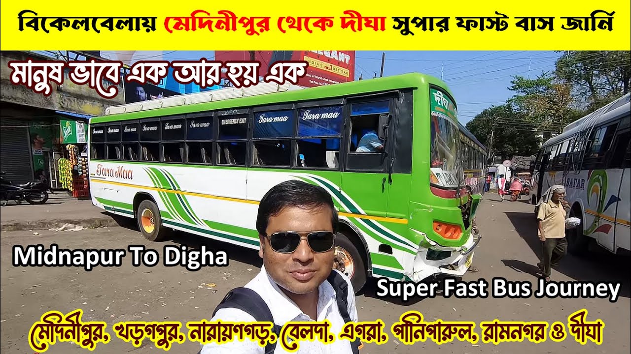 Midnapur To Digha Super Fast Bus Journey