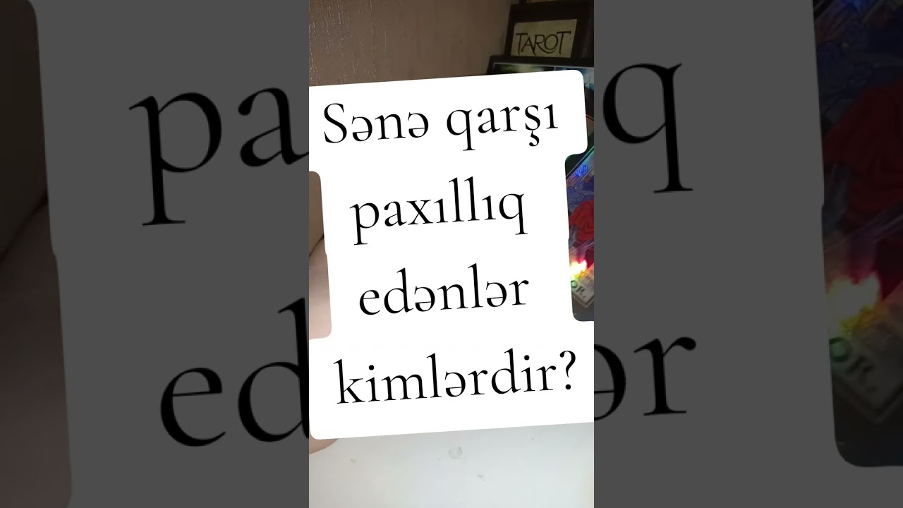 Sənə qarşı paxıllıq edənlər kimlərdir? 050-684-97-15 tarot falı 