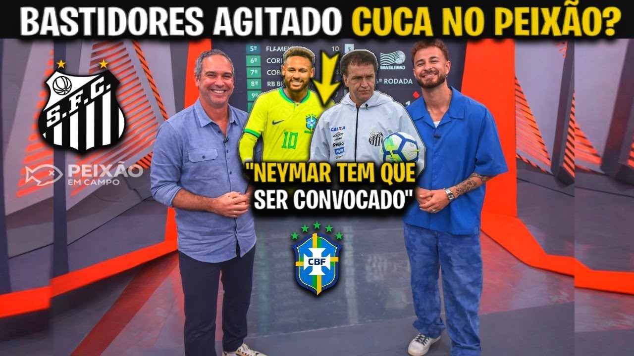 🚨 GLOBO ESPORTE: SANTOS HOJE❗ NEYMAR SERÁ CONVOCADO?❗CUCA GANHA FORÇA NO PEIXÃO❗NOTÍCIAS DO SANTOS! 