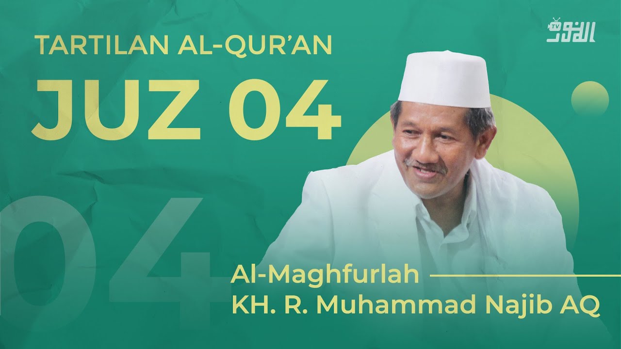 Bacaan Tartil || Juz 4 || Romo KH. R. Muhammad Najib AQ Munawwir