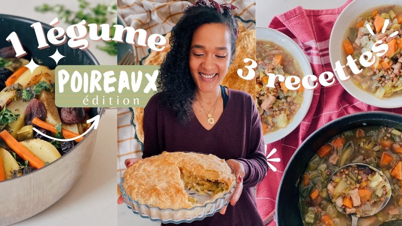 3 Recettes Avec Du POIREAU | Repas PETITS BUDGETS, Gourmands, Réconfortants Et Plein De Saveurs !