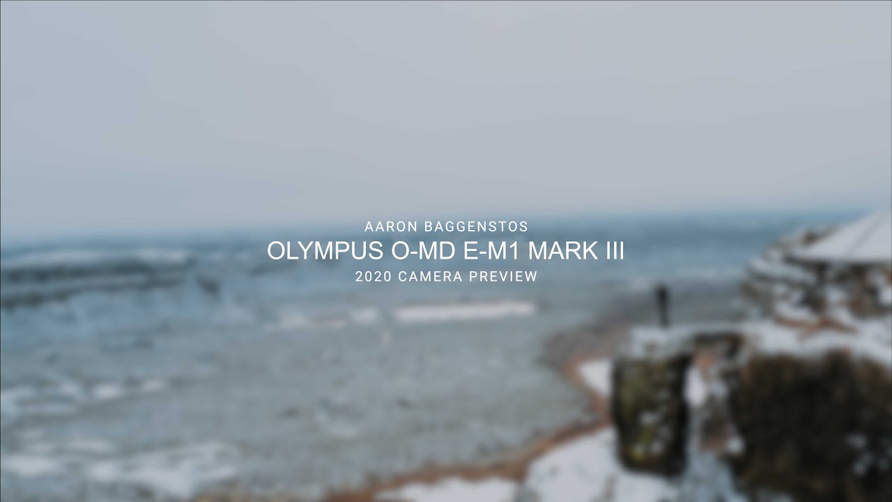 Olympus E-M1 Mark III Hands On Initial Review - For Wildlife Photographers
