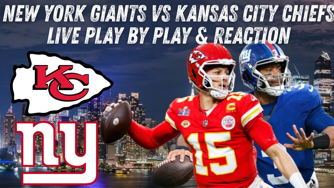 ***LIVE*** | NFL | New York Giants Vs Kansas City Chiefs Play by Play & Reaction