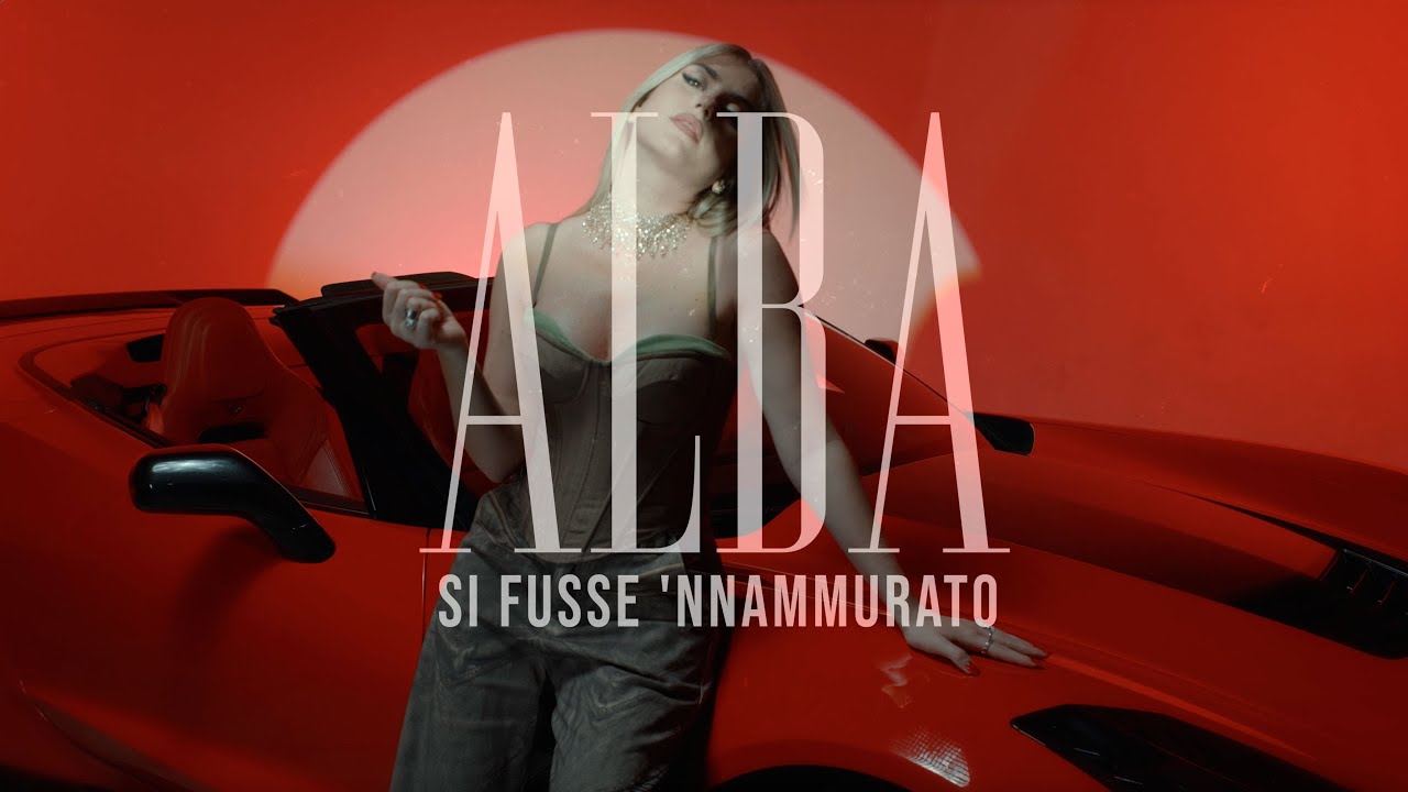 ALBA - Si Fusse 'Nnammurato (Video Ufficiale 2025)