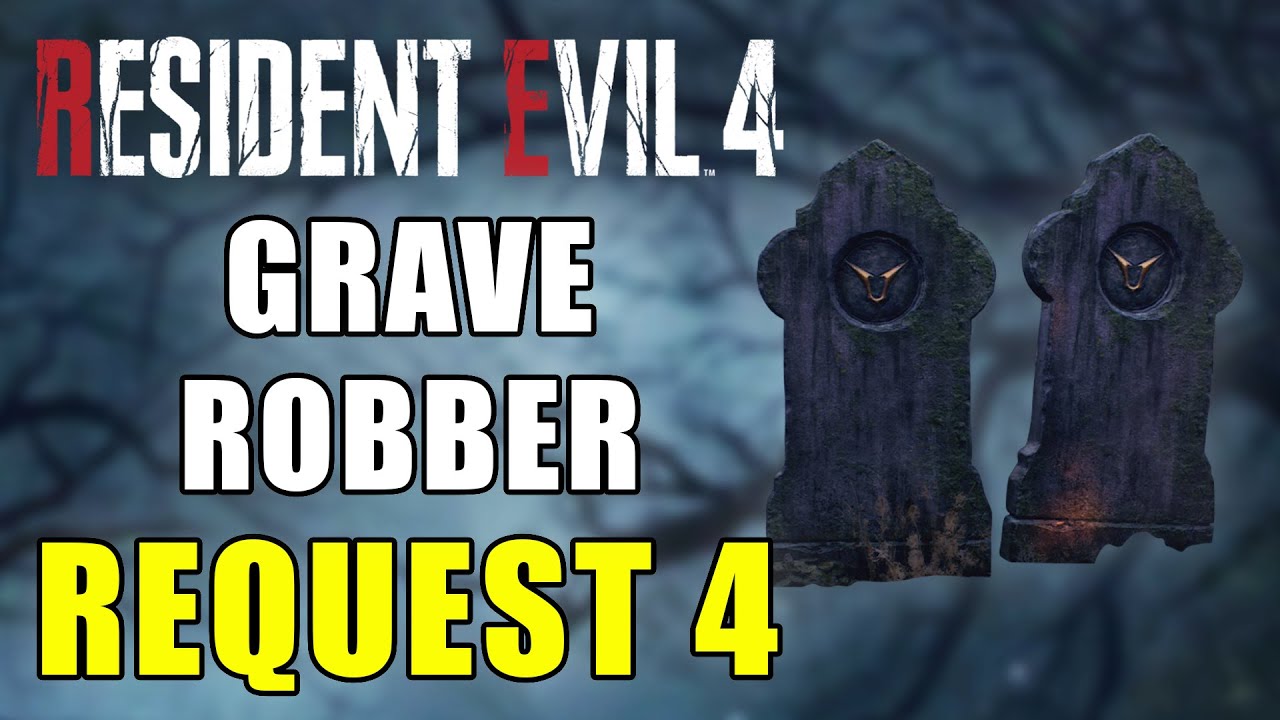 Resident Evil 4 Remake Grave Robber - RE4 Grave Robber (Request 4)