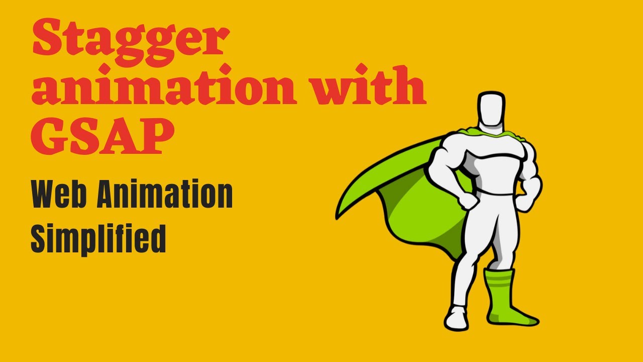Part 3 - Learn how to Stagger web animation with GSAP (HTML5)