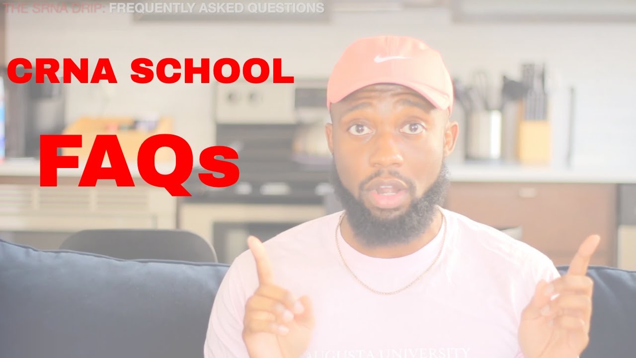 CRNA SCHOOL FAQS
