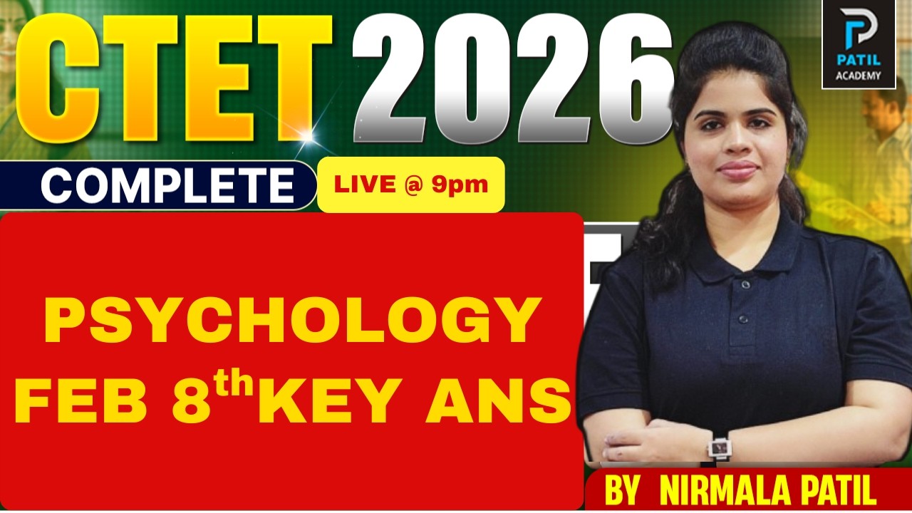 PSYCHOLOGY | 8 FEB 2026  PAPER-2 | TARGET CTET 2026 | All Teaching Exams 2026 |  By  Nirmala Patil
