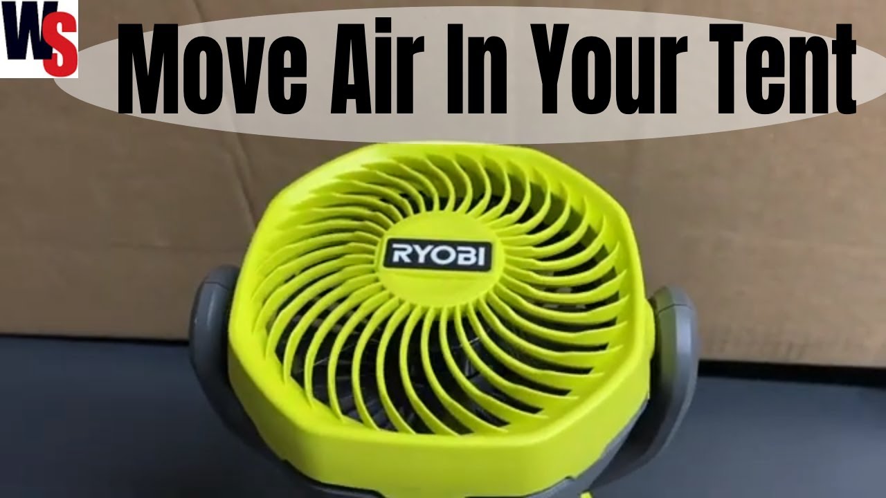 Great Camping Fan! Ryobi 4