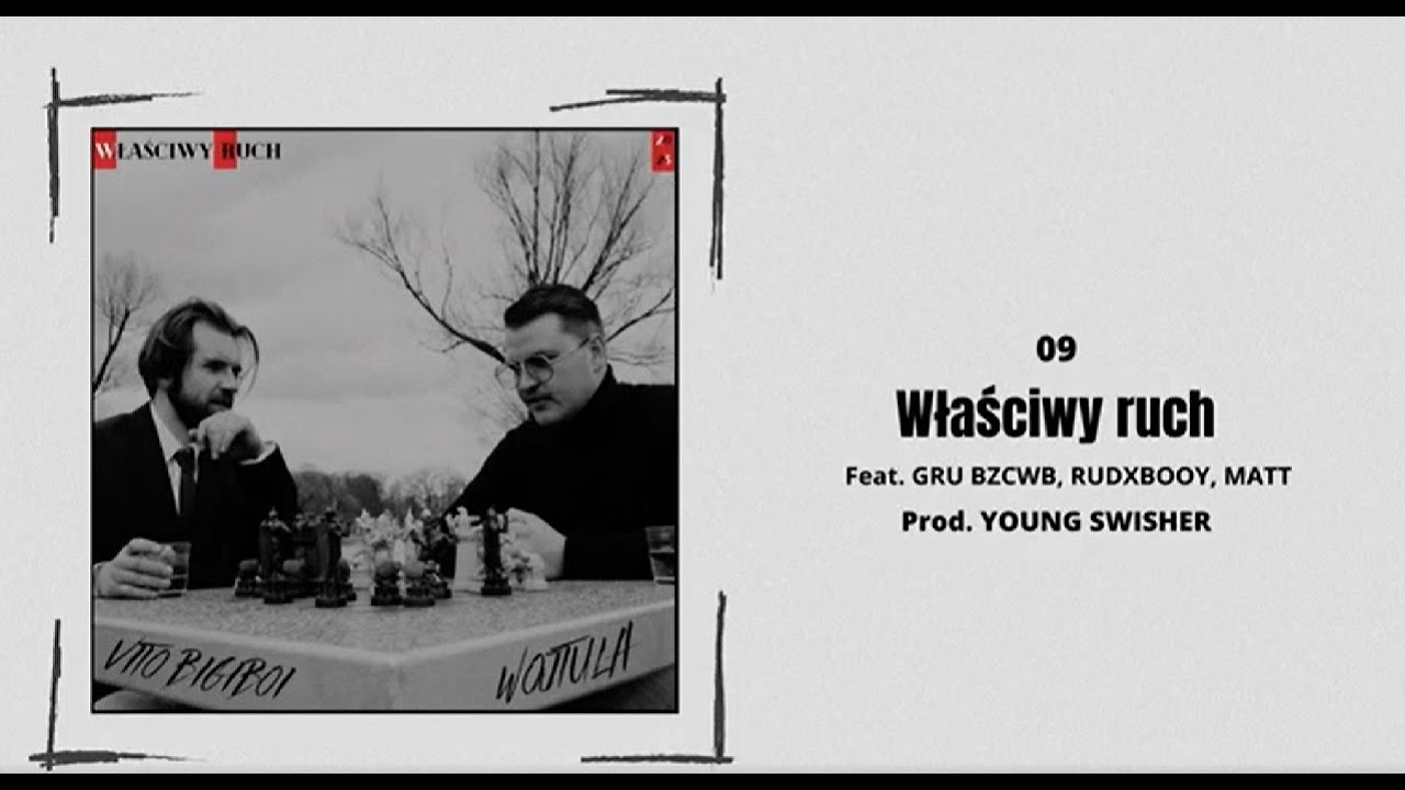 VitoBigiBoi x Wojtula - Właściwy ruch feat. MATT, GRU BZCWB,  Rudxbwooy, Wera prod. Young Swisher