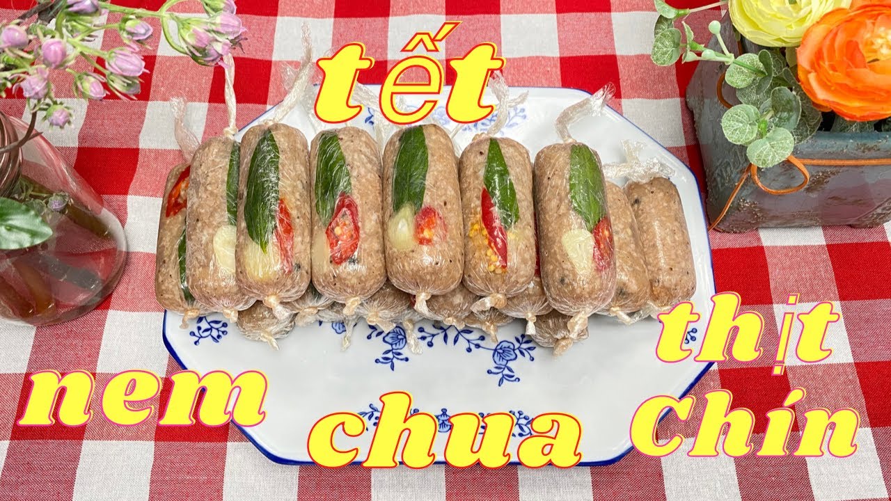Cách Làm Nem Chua Cuộn Tròn Tốc Hành  Món Ngon Để Tủ Lạnh Được Lâu ngày Tết  Ở Mỹ