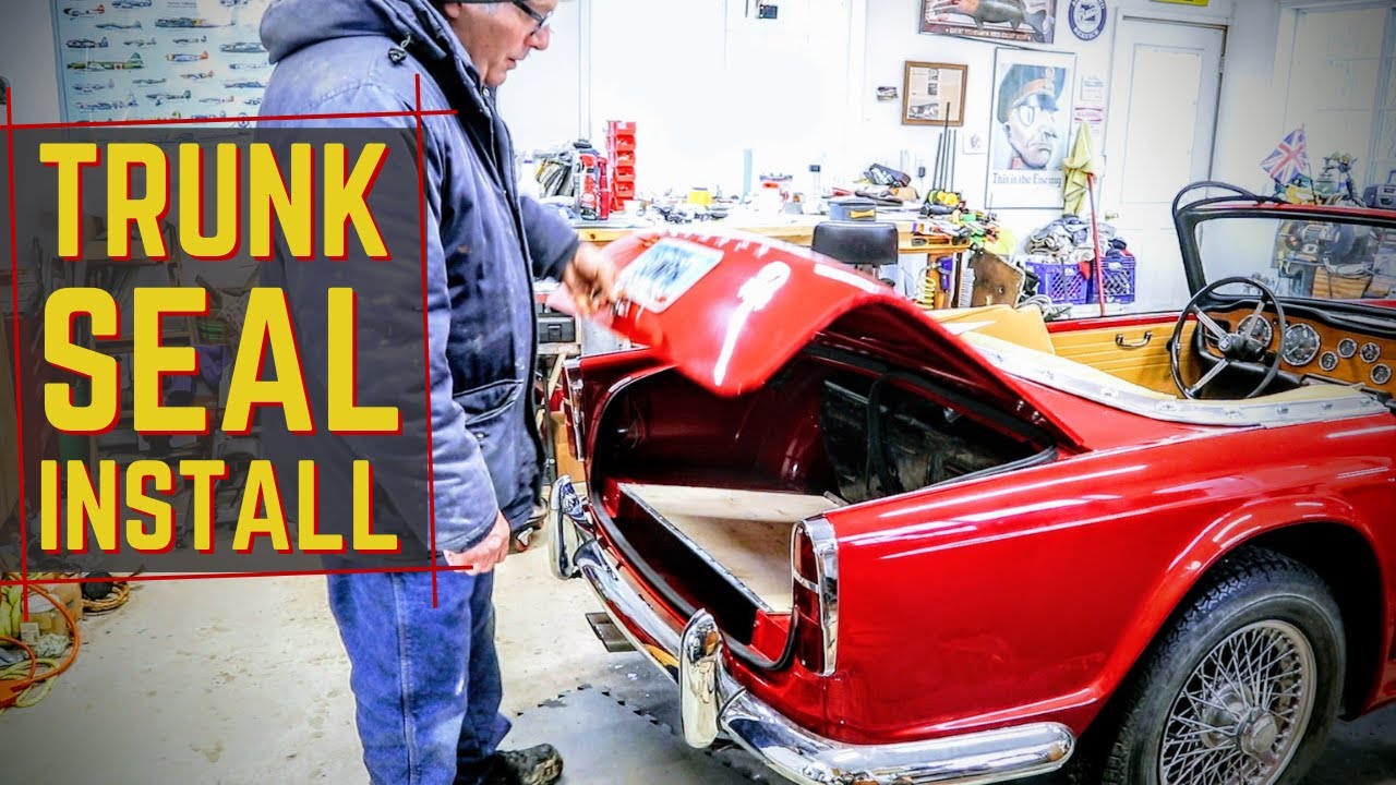 Trunk Seal Install on Triumph TR4 - Fixing a Common Problem With Replacement Rubber