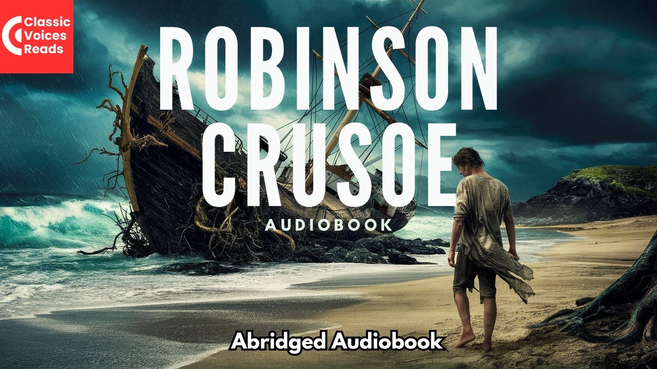 Robinson Crusoe | ClassicVoicesReads Audiobook Series