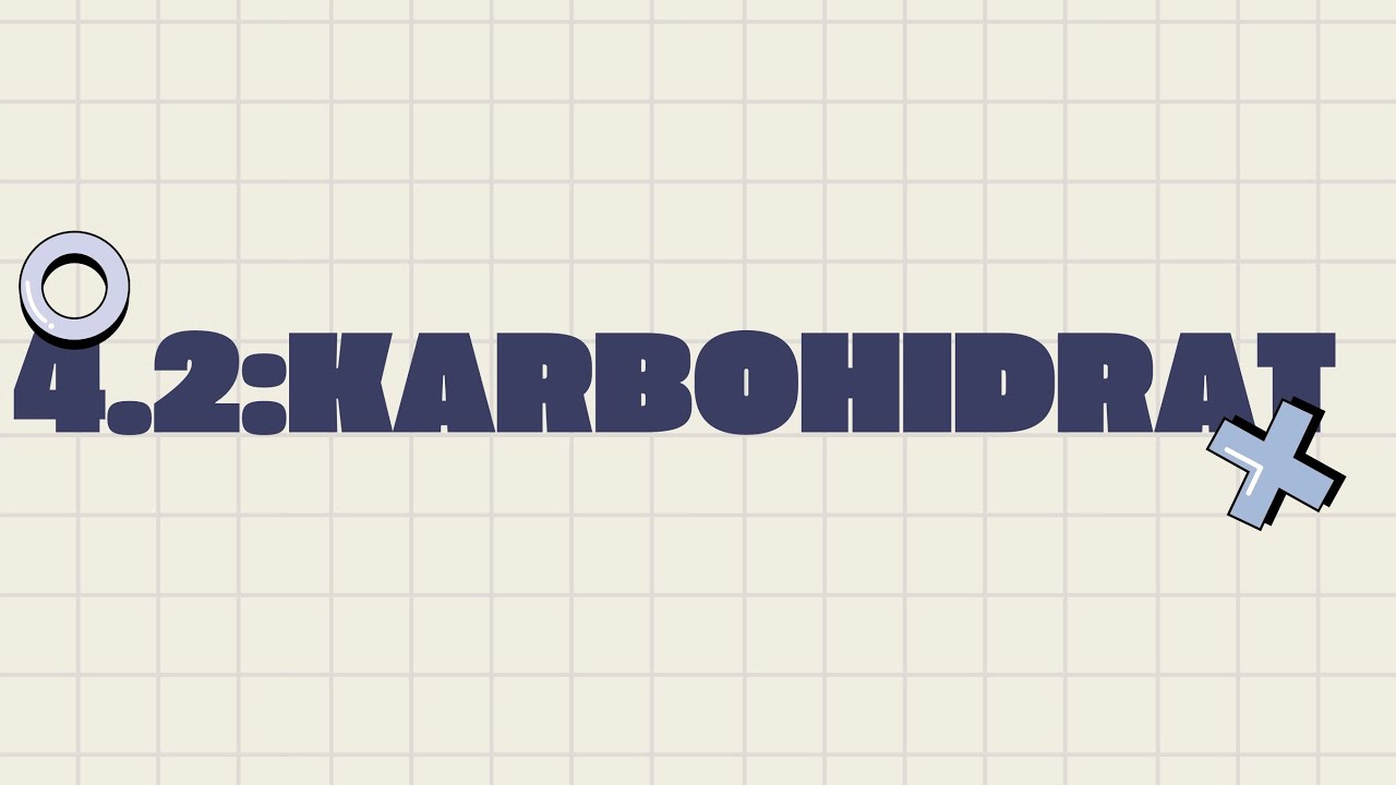 Karbohidrat- Bab 4.2 Biologi F4