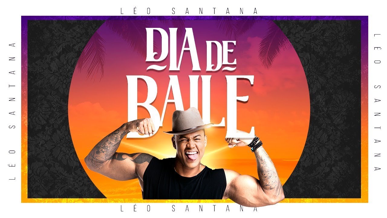 L&Eacute;O SANTANA | DIA DE BAILE (AO VIVO)