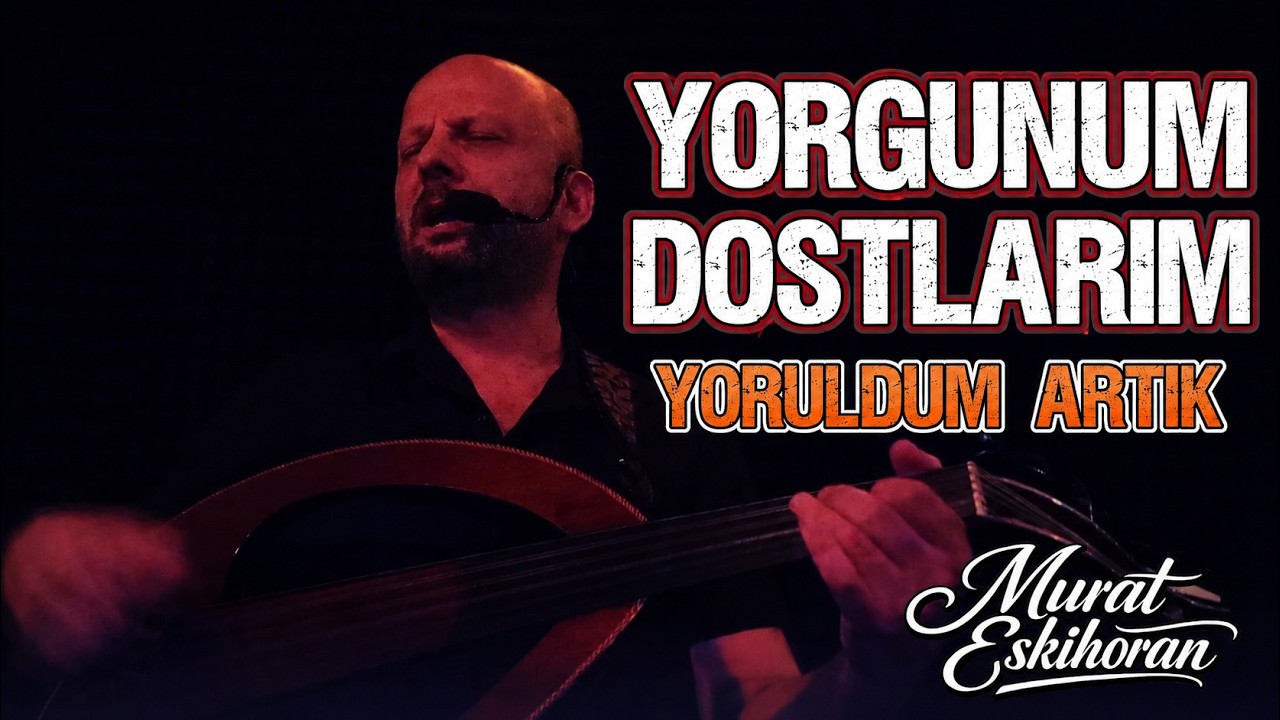 Yorgunum Dostlarım,Yoruldum Artık Murat Eskihoran,#oud #arabesk #tsm