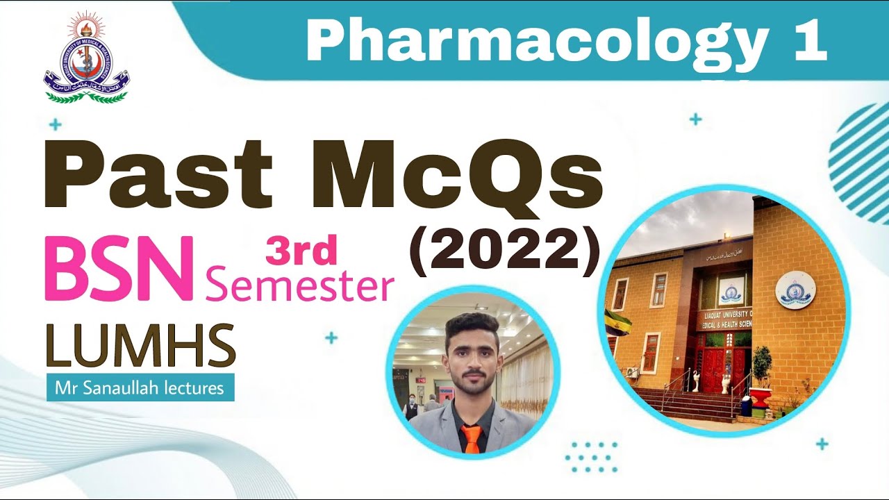 Pharmacology 1 | BSN 3rd Semester | 2022 Past McQs LUMHS