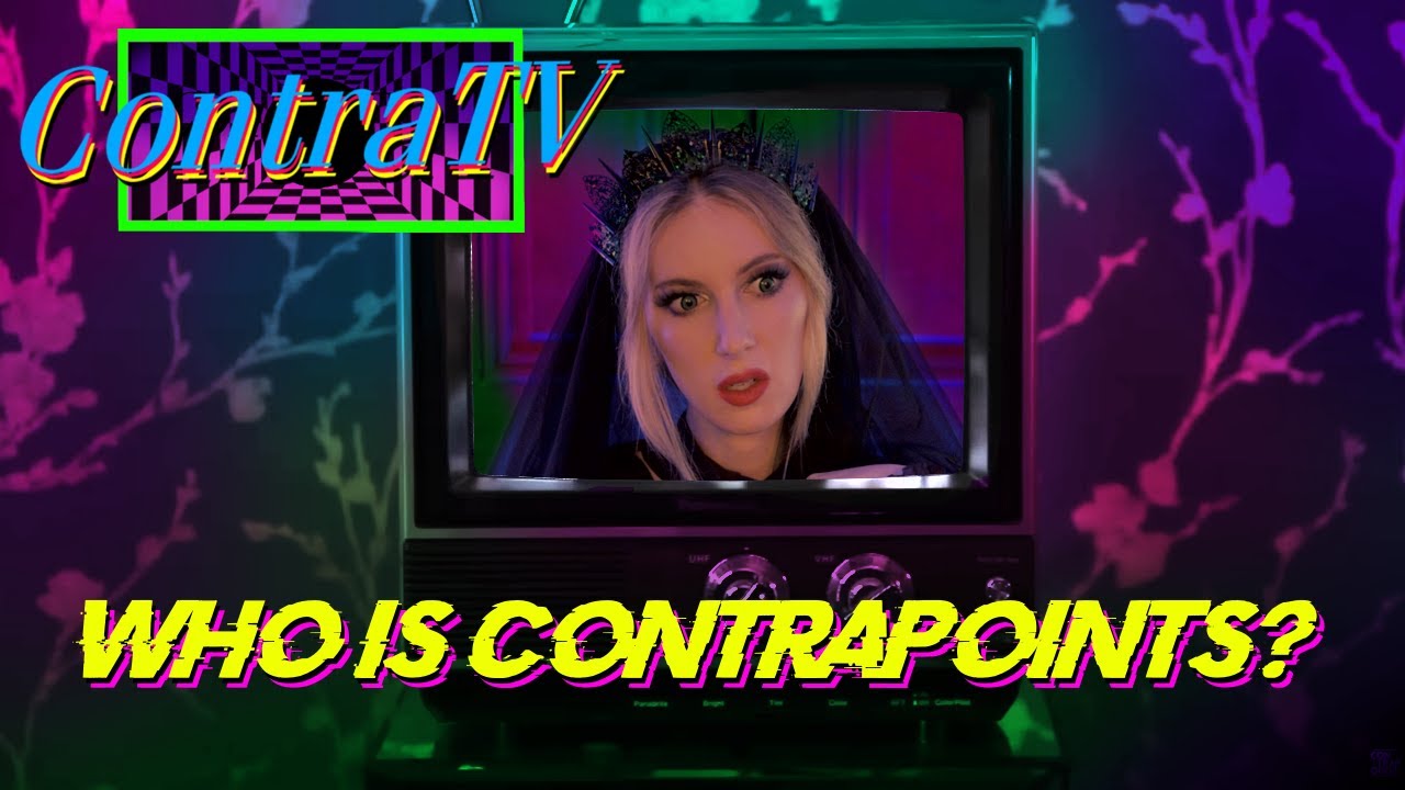 ContraTV: Who is ContraPoints?