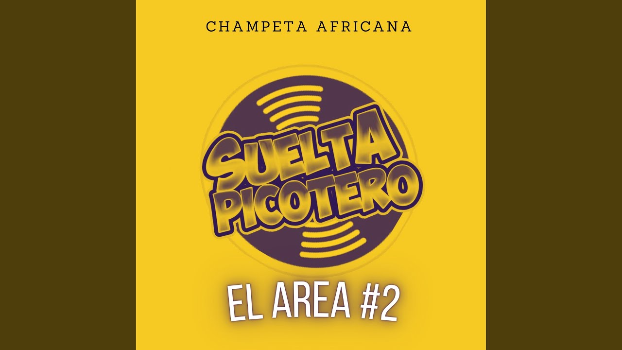 El Area #2 - Champeta Africana
