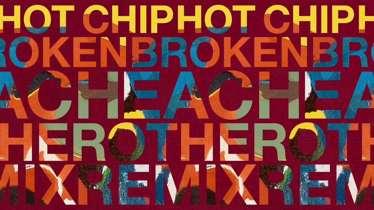 Hot Chip – Broken (Each Other Remix) (Official Audio)