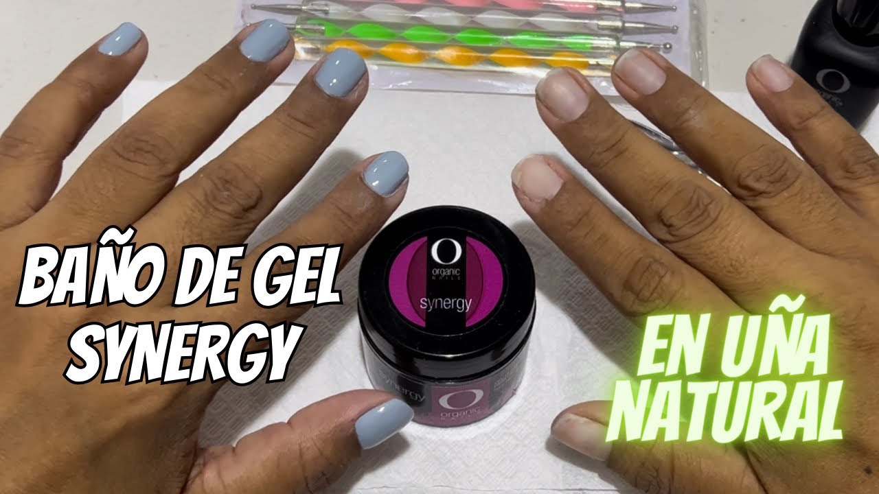 Baño de GEL SYNERGY en uña natural | Organic