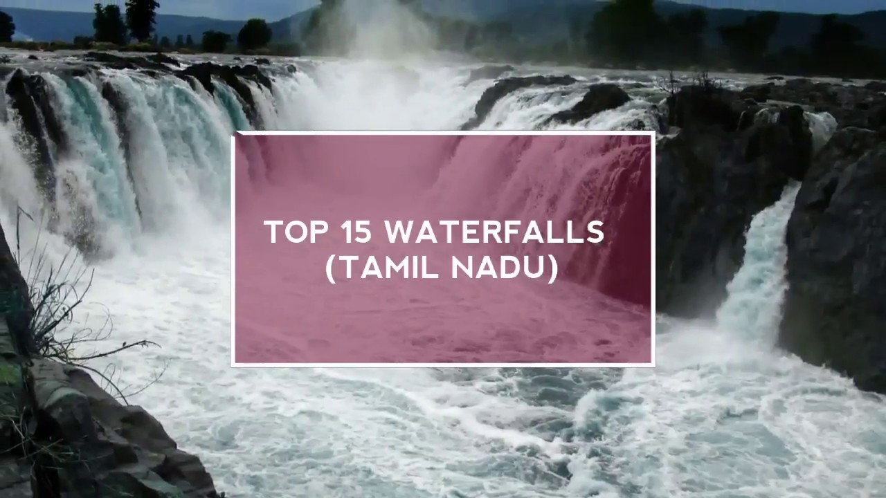 TamilNadu - Top 15 waterfalls
