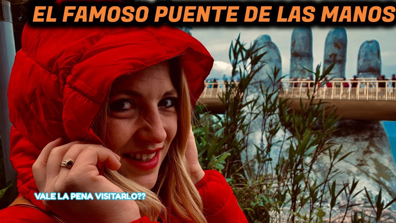GOLDEN BRIDGE VIETNAM (EXPECTATIVA vs REALIDAD) 2019   ESPAÑOL