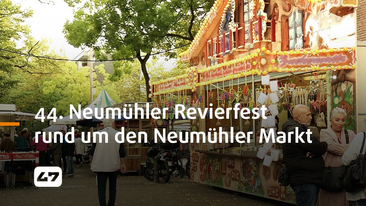STUDIO 47 .live | 44. NEUMÜHLER REVIERFEST RUND UM DEN NEUMÜHLER MARKT