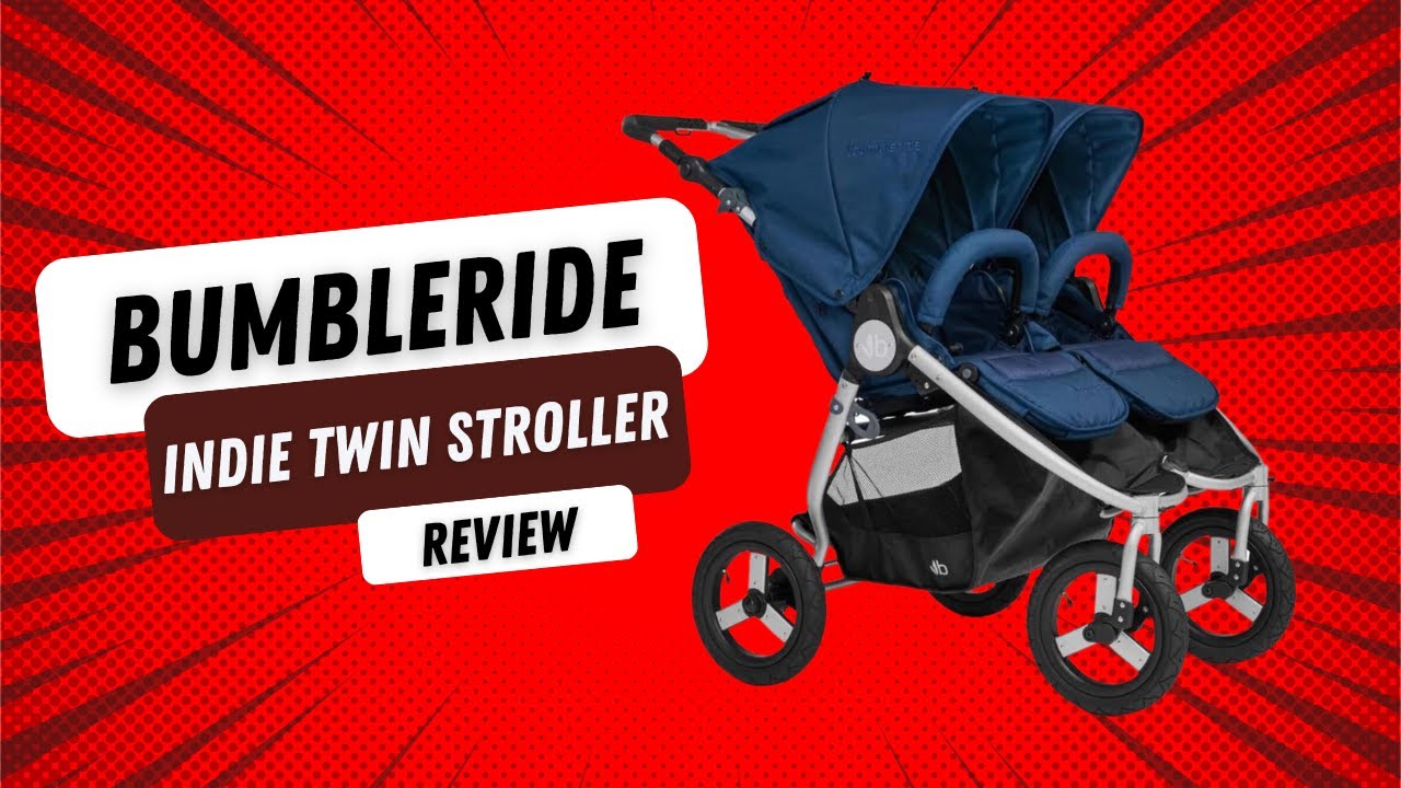 Bumbleride Indie Twin Stroller Review - The Ultimate Double Stroller for Active Families in 2023
