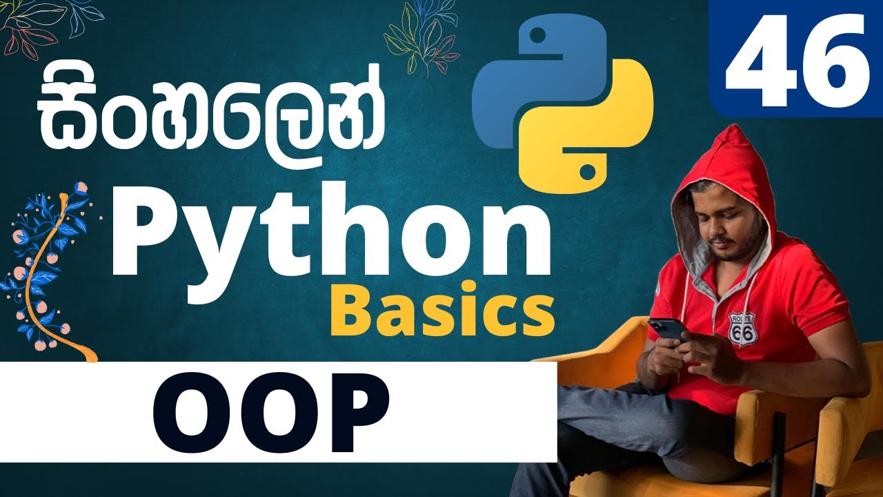 Object Oriented Programming - Python Basics සිංහලෙන් | Lesson 46