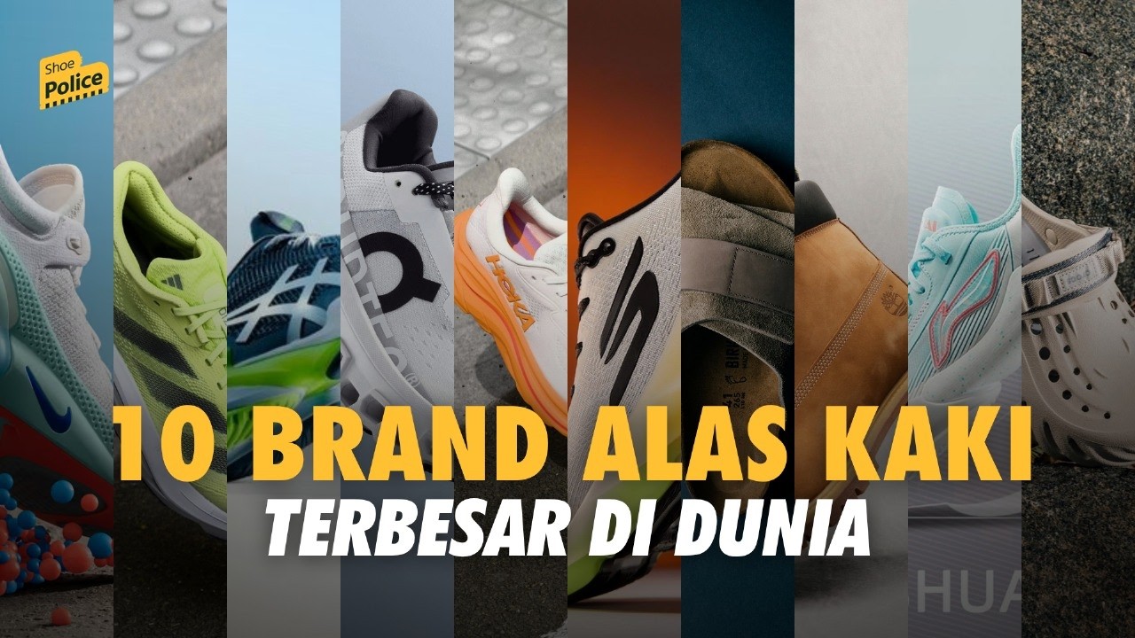 GAK ADA PUMA! INI DIA 10 PERUSAHAAN ALAS KAKI TERBESAR DI DUNIA - BRIPTU EPISODE 2