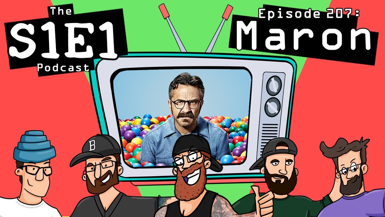 The S1E1 Podcast | Episode 207: Maron