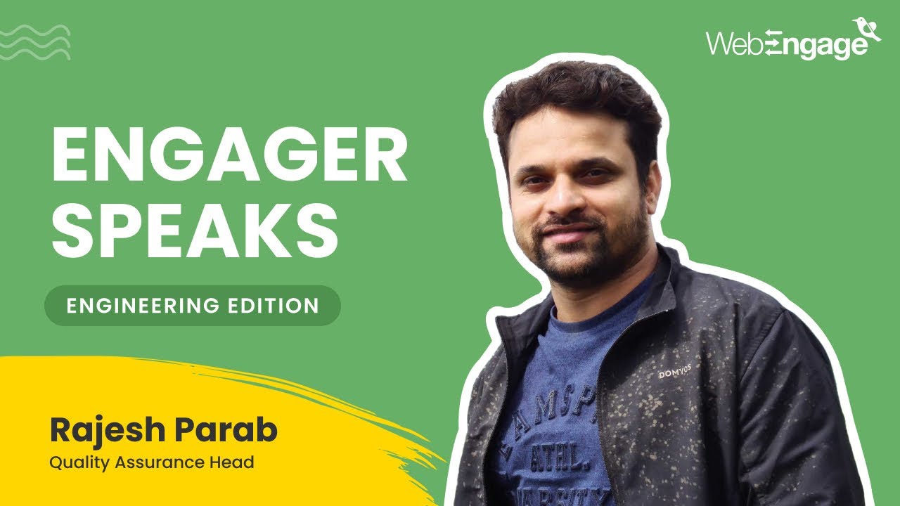 Engineers at WebEngage: Rajesh Parab