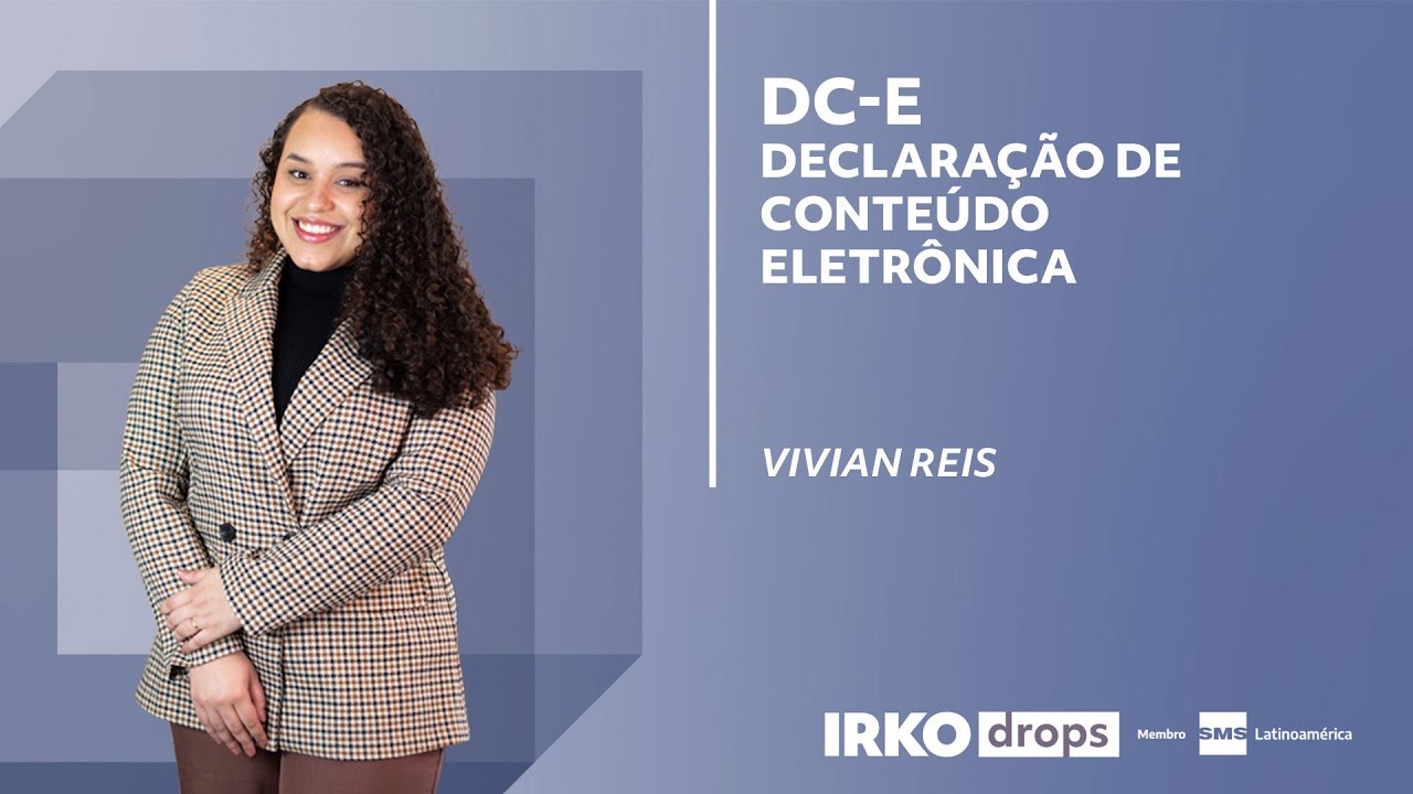DC-e: Entenda a nova Declara&ccedil;&atilde;o de Conte&uacute;do Eletr&ocirc;nica obrigat&oacute;ria em 2026 | IRKO