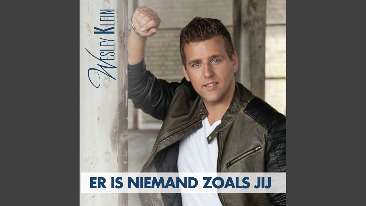Er Is Niemand Zoals Jij