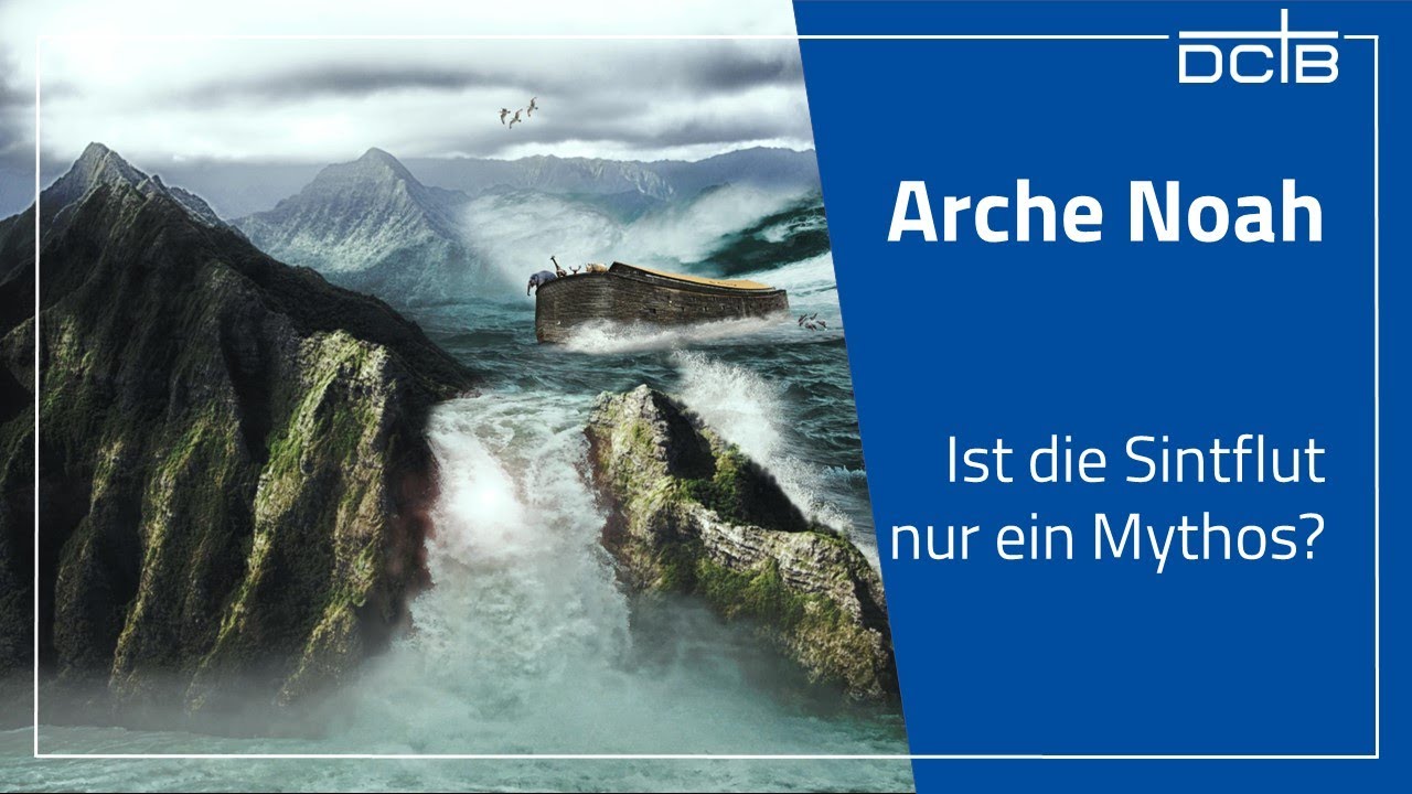 Arche Noah und die Sintflut - Dr. Martin Ernst