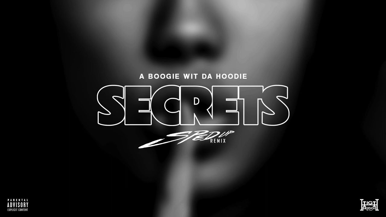 sped up nightcore - Secrets (A Boogie Wit da Hoodie) [Sped Up Version]