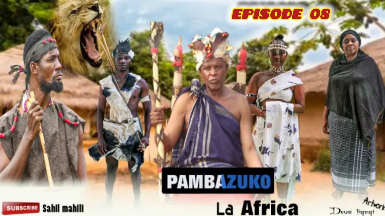 PAMBAZUKO LA AFRICA ep 08 #africa #stivemweusi #love #clamvevo #asmafilm #chado #kitalemkudesimba