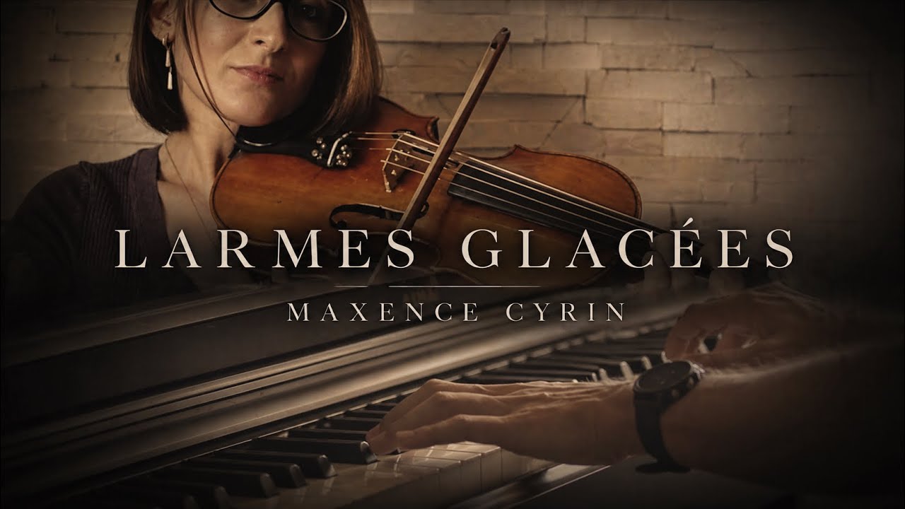 Larmes Glacées  Maxence Cyrin   Cover piano-violin
