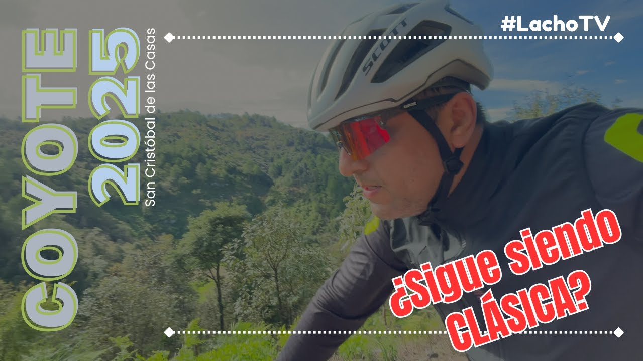 ¿Clásica? COYOTE 2025 | San Cristóbal de las Casas