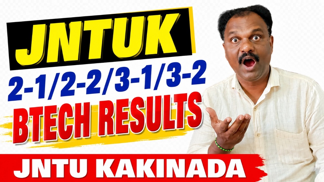 JNTUK 2-1/2-2/3-1/3-2 BTECH RESULTS  #jntukakinada